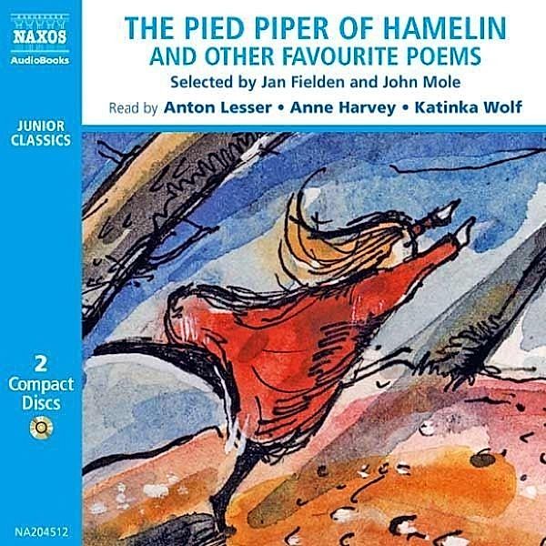 The Pied Piper of Hamelin and Other Favourite Poems, Robert Louis Stevenson, William Shakespeare, Rudyard Kipling, John Keats, Alfred Tennyson, Edward Thomas, A. A. Milne, Walter De la Mare