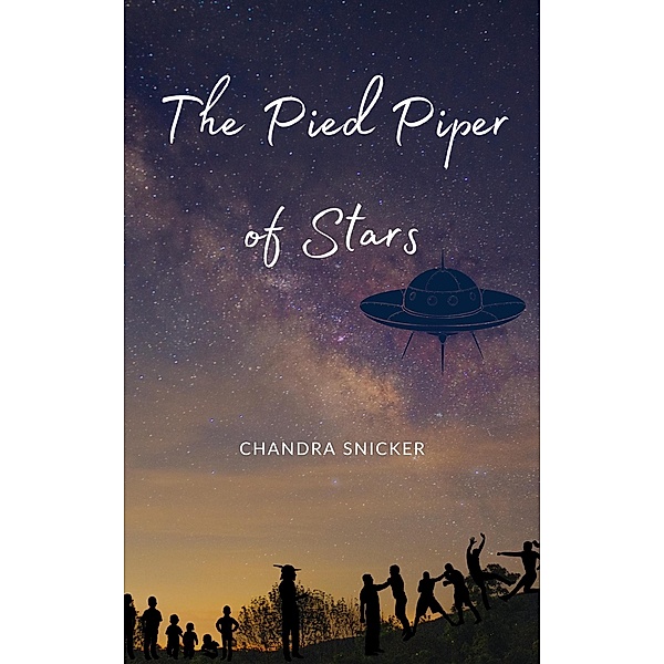 The Pied Piper of Stars, Chandra Snicker