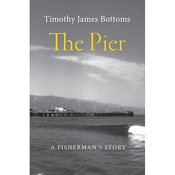 The Pier, Timothy Bottoms