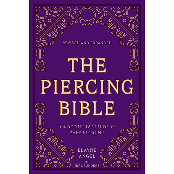 The Piercing Bible, Revised and Expanded, Elayne Angel
