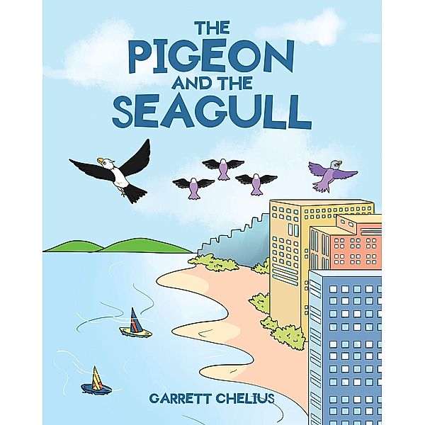 The Pigeon and the Seagull, Garrett Chelius