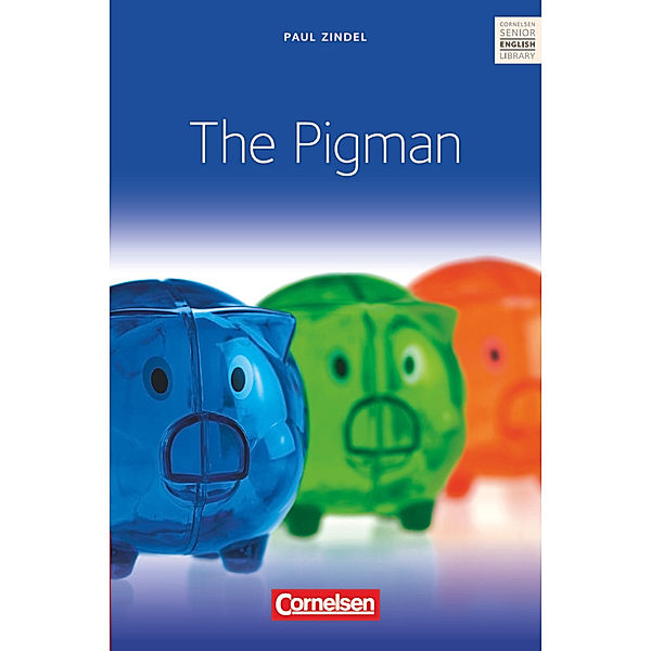 The Pigman - Textband mit Annotationen, Paul Zindel, Hans Burgard, Manfred Gantner, Rudolf Hinsberger, Dieter Vater