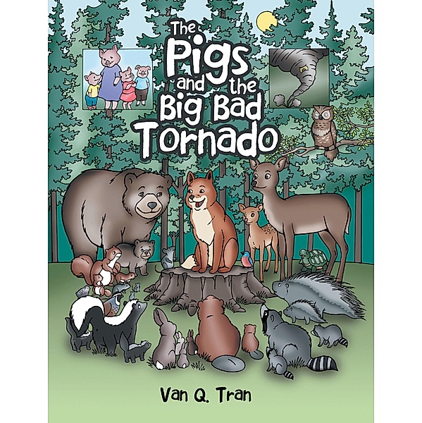 The Pigs and the Big Bad Tornado, van Q. Tran