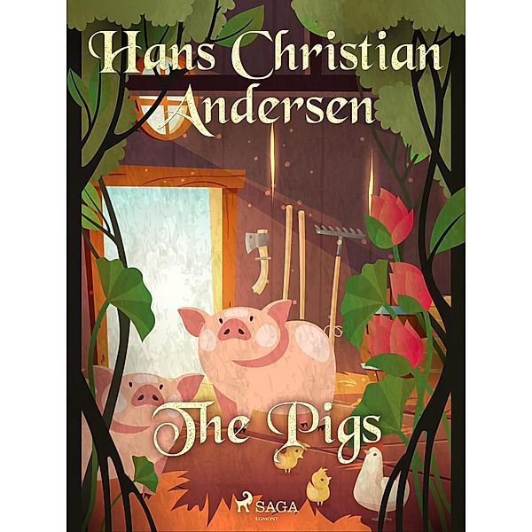 The Pigs / Hans Christian Andersen's Stories, H. C. Andersen