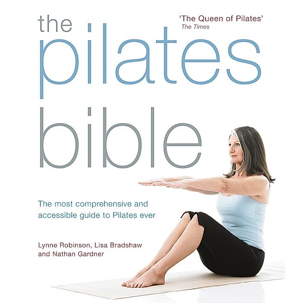 The Pilates Bible, Lynne Robinson, Lisa Bradshaw
