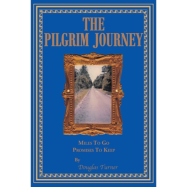 The Pilgrim Journey, Douglas Turner