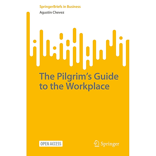 The Pilgrim's Guide to the Workplace, Agustin Chevez