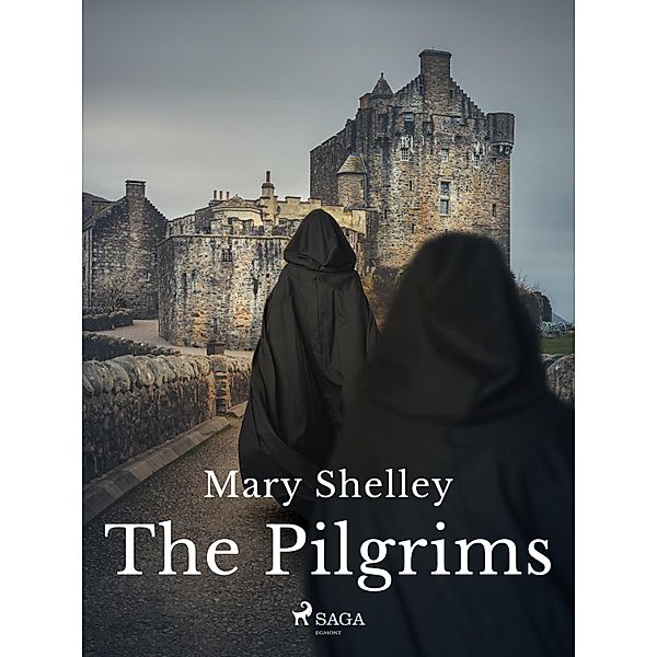 The Pilgrims / Mary Shelley's Short Stories Bd.17, Mary Shelley