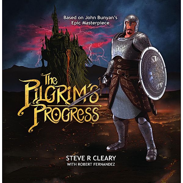 The Pilgrim's Progress, Steve R. Cleary, Robert Fernandez