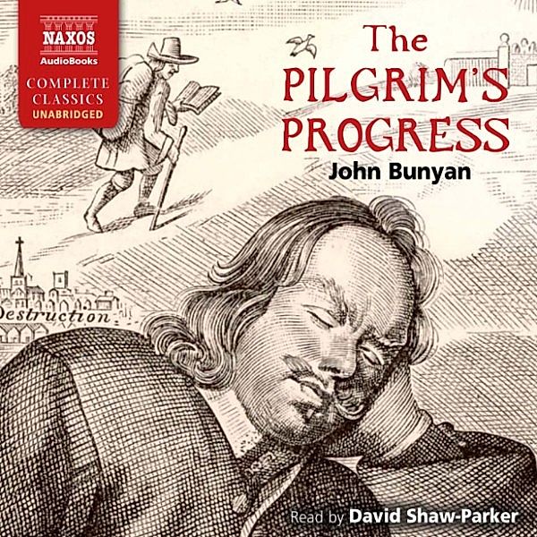 The Pilgrim's Progress (Unabridged), John Bunyan
