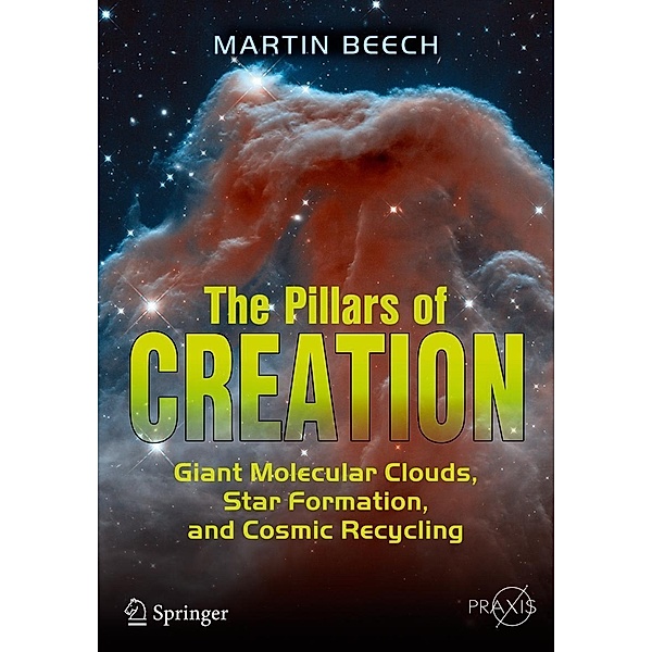The Pillars of Creation / Springer Praxis Books, Martin Beech