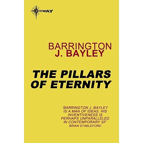 The Pillars of Eternity, Barrington J. Bayley