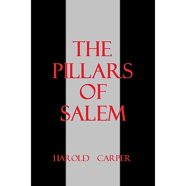 The Pillars of Salem, Harold Carper