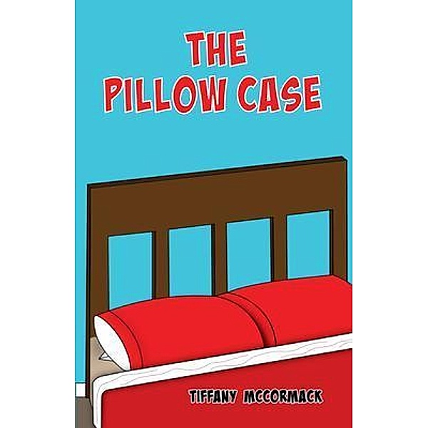 The Pillow Case, Tiffany McCormack
