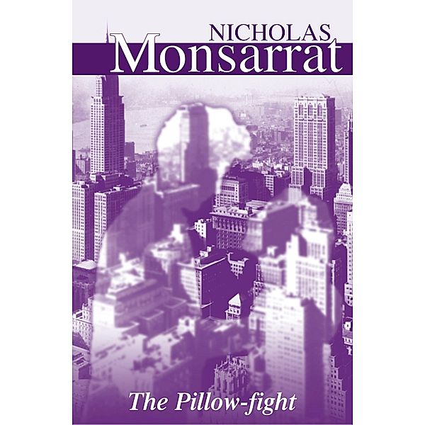 The Pillow Fight, Nicholas Monsarrat