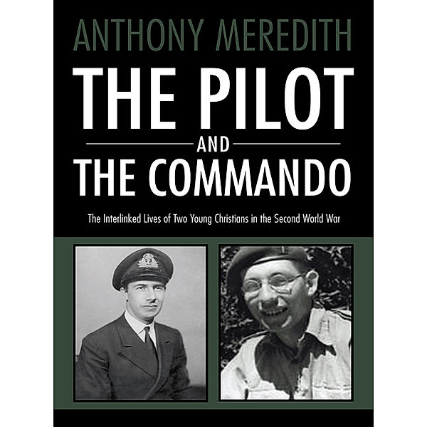 The Pilot and the Commando, Anthony Meredith