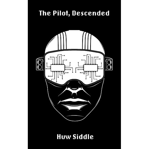The Pilot, Descended, Huw Siddle
