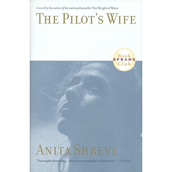 The Pilot's Wife / Back Bay Books, Anita Shreve