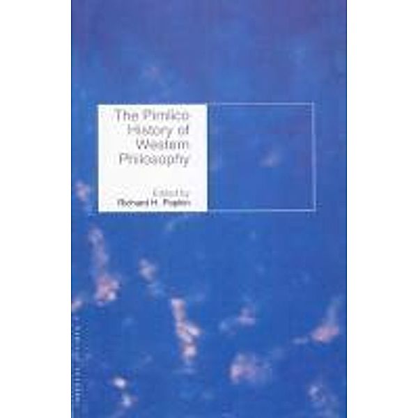 The Pimlico History of Western Philosophy, Richard H Popkin