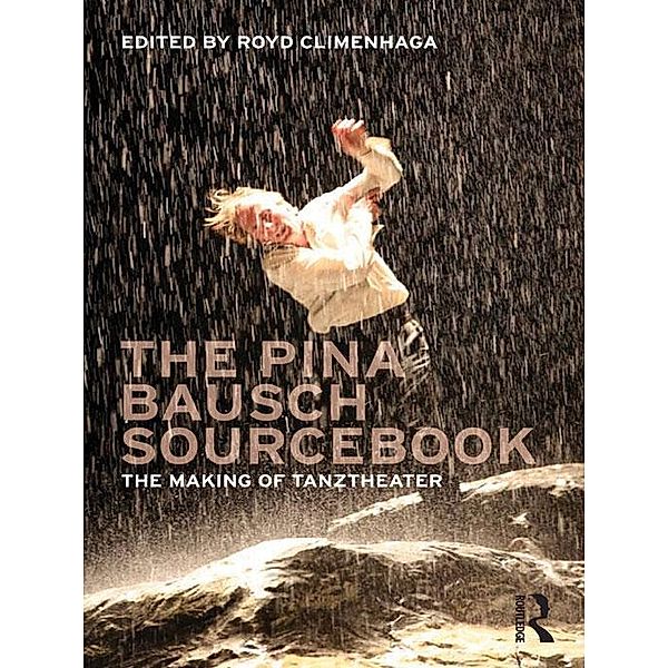 The Pina Bausch Sourcebook