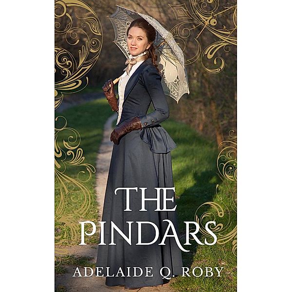 The Pindars, Adelaide Q. Roby