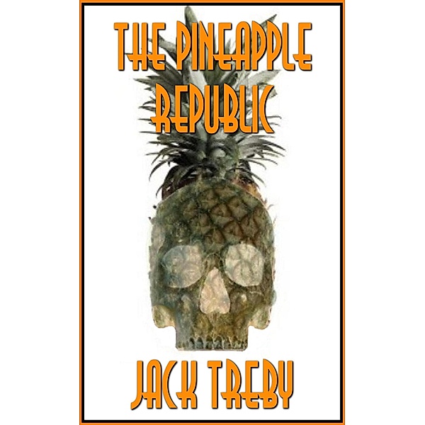 The Pineapple Republic, Jack Treby