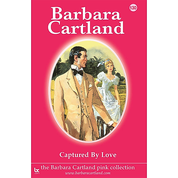 The Pink Collection: Captured by Love, Barbara Cartland