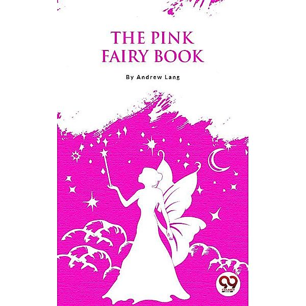 The Pink Fairy Book, Ed. Andrew Lang