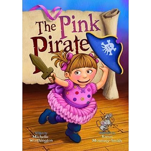 The Pink Pirate, Michelle Worthington