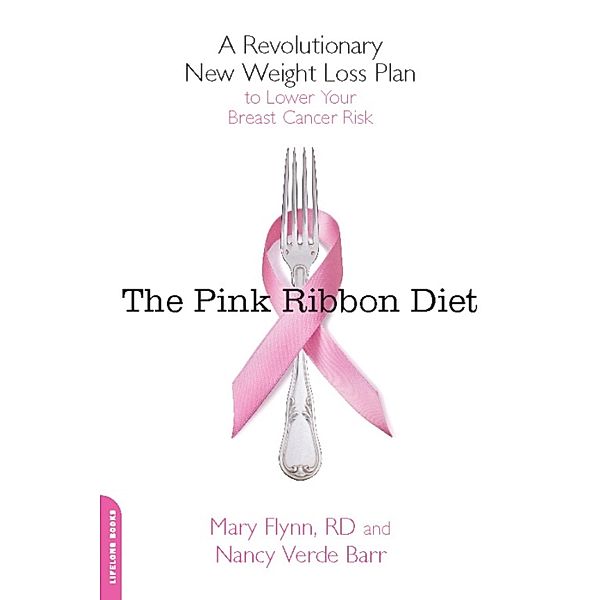 The Pink Ribbon Diet, Mary Flynn, Nancy Verde Barr