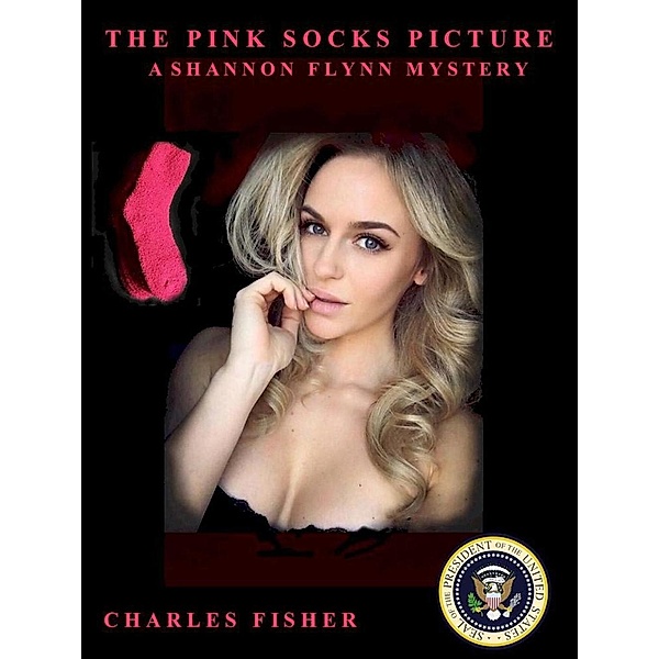 The Pink Socks Picture (Shannon Flynn Mysteries, #3), Charles Fisher