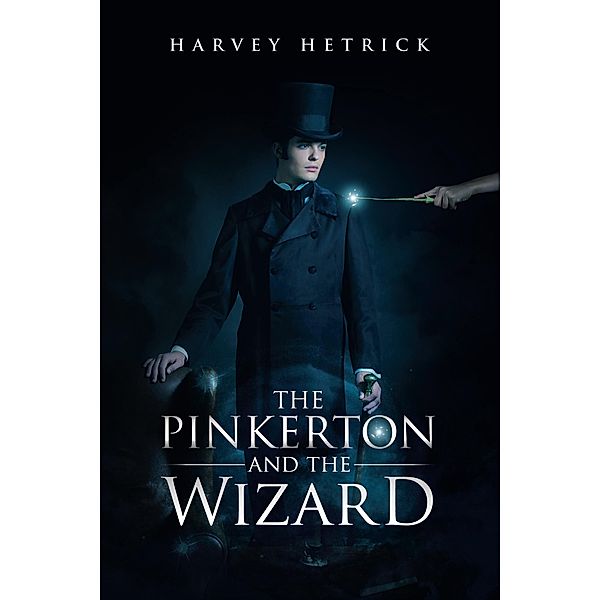 The Pinkerton and the Wizard, Harvey Hetrick