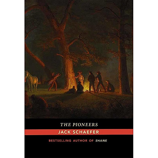 The Pioneers, Jack Schaefer