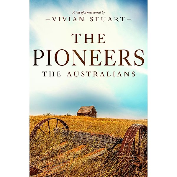 The Pioneers / The Australians Bd.12, Vivian Stuart