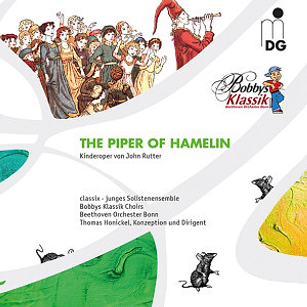 The Piper Of Hamelin-Kinderoper, Thomas Honickel, Beethoven Orchester Bonn