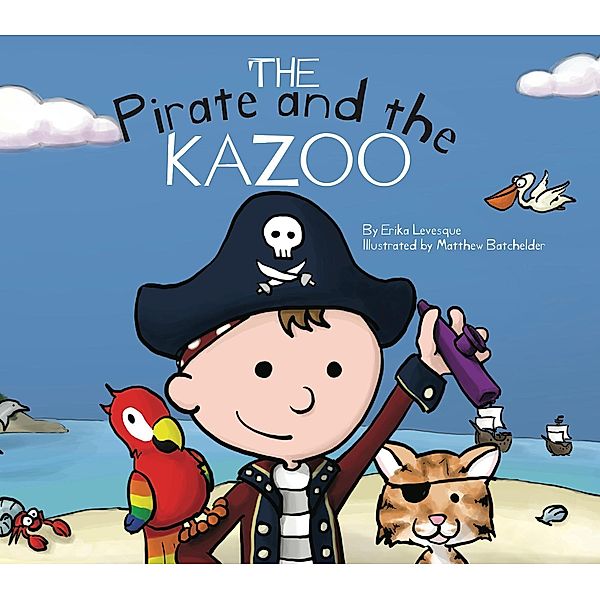 The Pirate and the Kazoo, Erika Cebulski Levesque