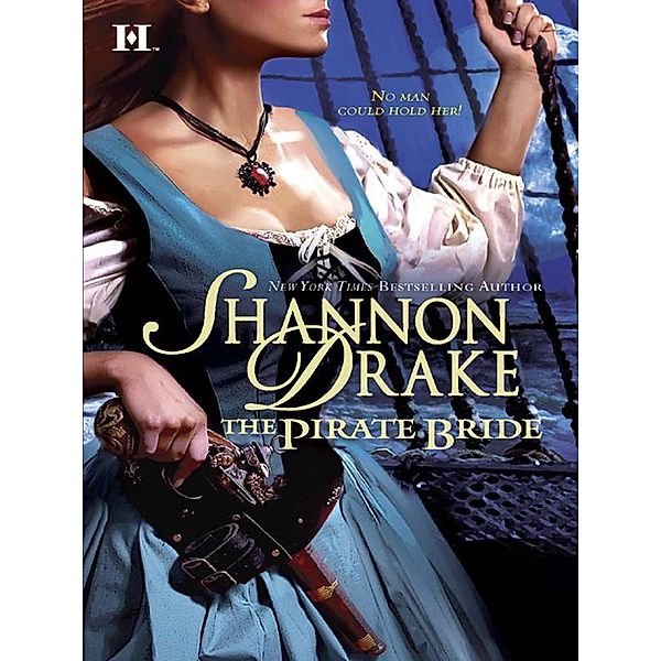 The Pirate Bride, Shannon Drake