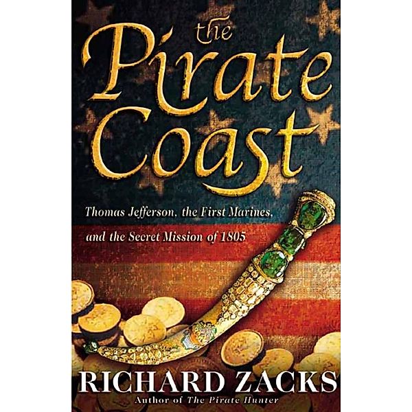 The Pirate Coast, Richard Zacks