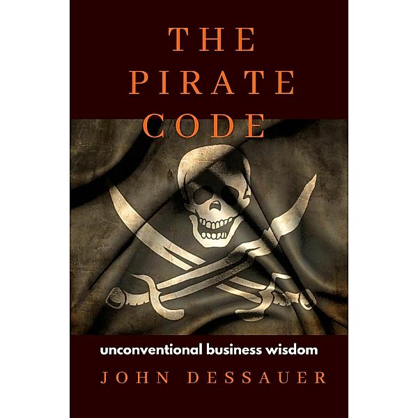 The Pirate Code, John Dessauer