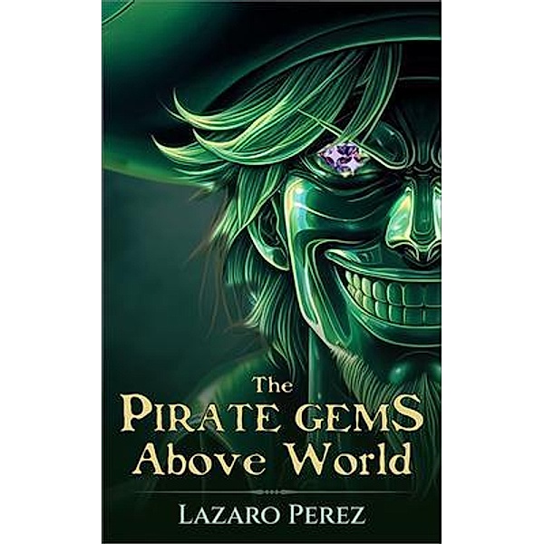 The Pirate Gems / The Pirate Gems, Lazaro Perez
