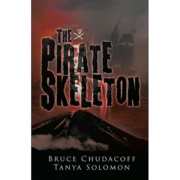 The Pirate Skeleton, Bruce Chudacoff, Tanya Solomon