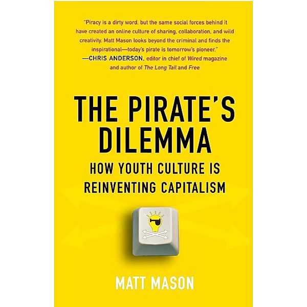 The Pirate's Dilemma, Matt Mason