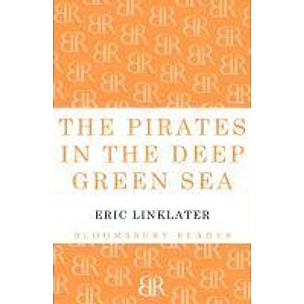 The Pirates in the Deep Green Sea, Eric Linklater