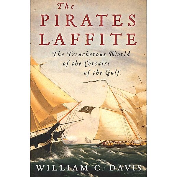 The Pirates Laffite, William C. Davis