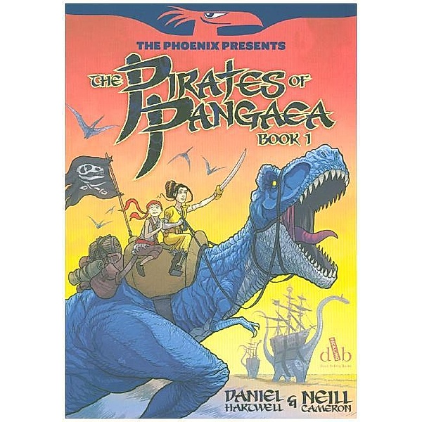 The Pirates of Pangaea.Book.1, Daniel Hartwell, Neill Cameron