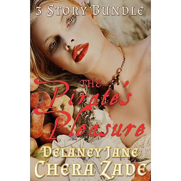 The Pirate's Pleasure, Chera Zade, Delaney Jane