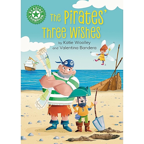 The Pirates' Three Wishes / Reading Champion Bd.517, Katie Woolley