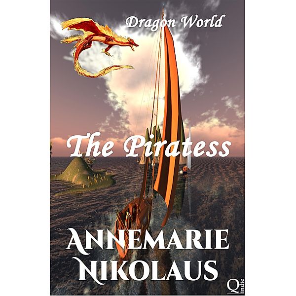 The Piratess / Dragon World Bd.1, Annemarie Nikolaus