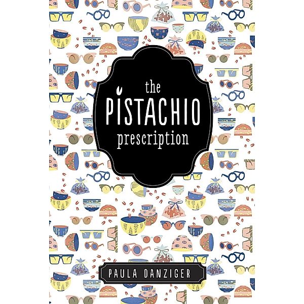The Pistachio Prescription, Paula Danziger