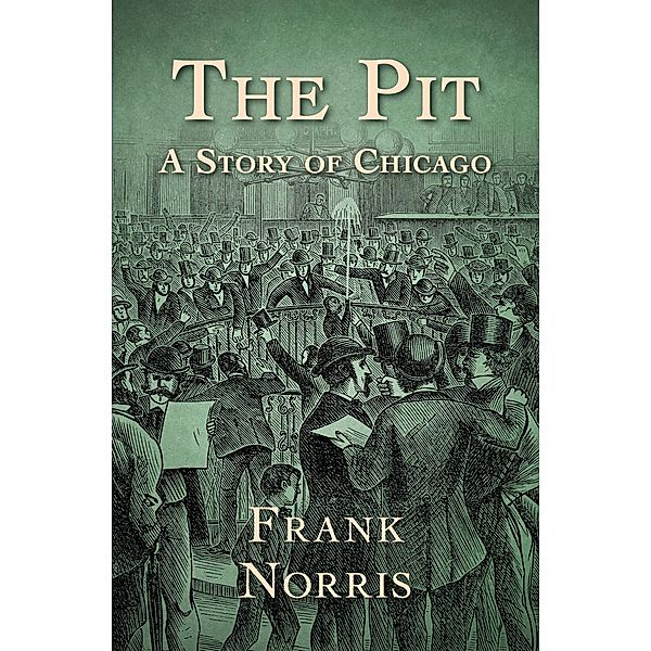 The Pit, Frank Norris